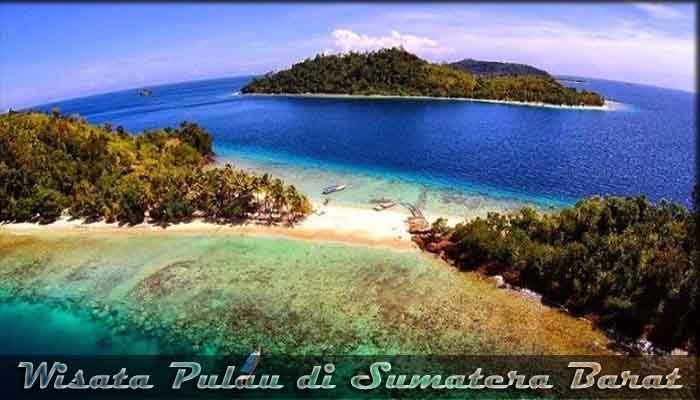 √ 13 Destinasi Wisata Pulau di Sumatera Barat yang Indah