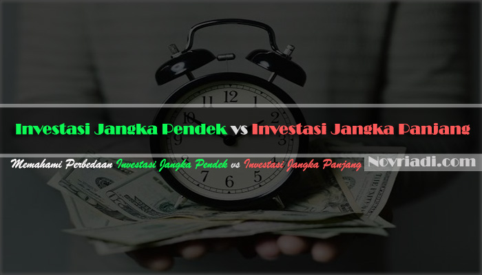 Investasi Jangka Pendek vs Investasi Jangka Panjang