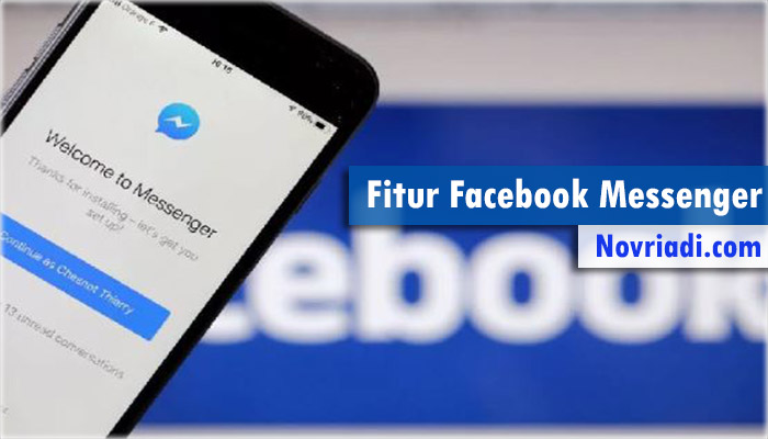 Fitur yang Tersedia di Dalam Facebook Messenger