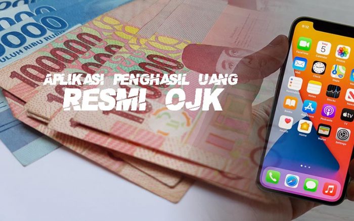 Aplikasi penghasil uang yang terdaftar di ojk